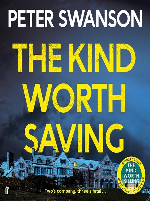 Title details for The Kind Worth Saving by Peter Swanson - Wait list